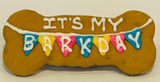 DELCO DOG CO. It's My BARKDAY 6" Bone Bakery Dog Treat