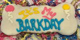 DELCO DOG CO. It's My Barkday 6" Bone Bakery Dog Treat