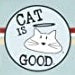 Cat is Good