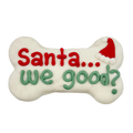 Bosco and Roxy's Christmas Collection "Santa We Good?" 6" Bone Bakery Dog Treat