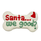 Bosco and Roxy's Christmas Collection "Santa We Good?" 6" Bone Bakery Dog Treat