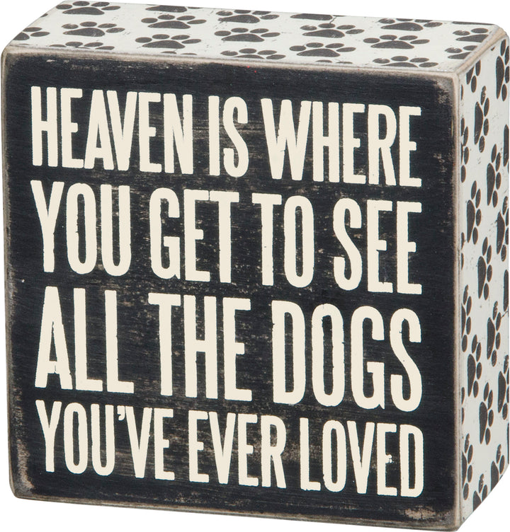 Primitives By Kathy Inset Box Sign - All The Dogs You've Ever Loved - Paw Naturals