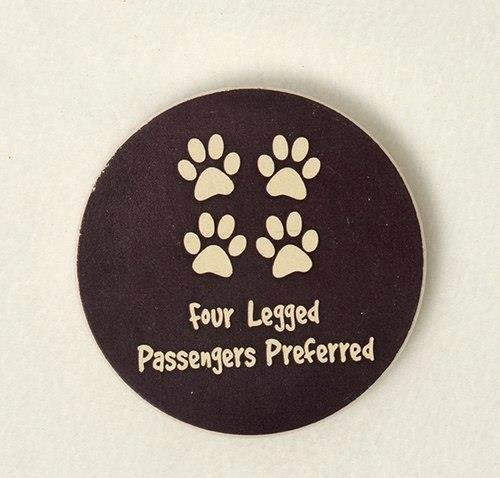 Dog Speak Four Legged Passengers Preferred Car Coaster - Paw Naturals